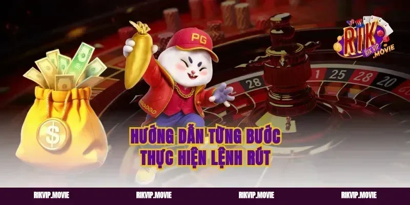 Hướng Dẫn Từng Bước Thực Hiện Lệnh Rút